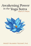 Awakening Power in the Yoga Sutra: Vibhuti Pada by Ph.D. Tigunait, Pandit Rajmani (ISBN: 9780893892821)