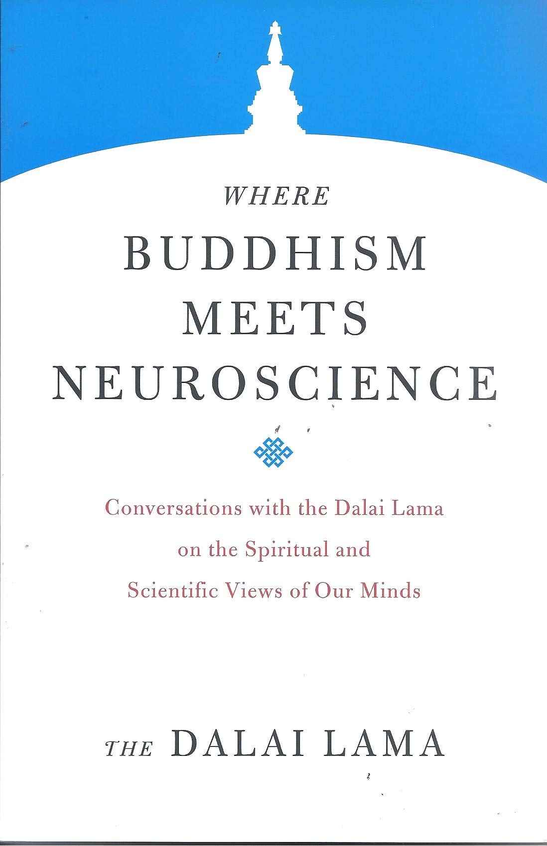 Where Buddhism Meets Neuroscience by Lama, Dalai (ISBN: 9781569571910)