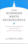 Where Buddhism Meets Neuroscience by Lama, Dalai (ISBN: 9781569571910)
