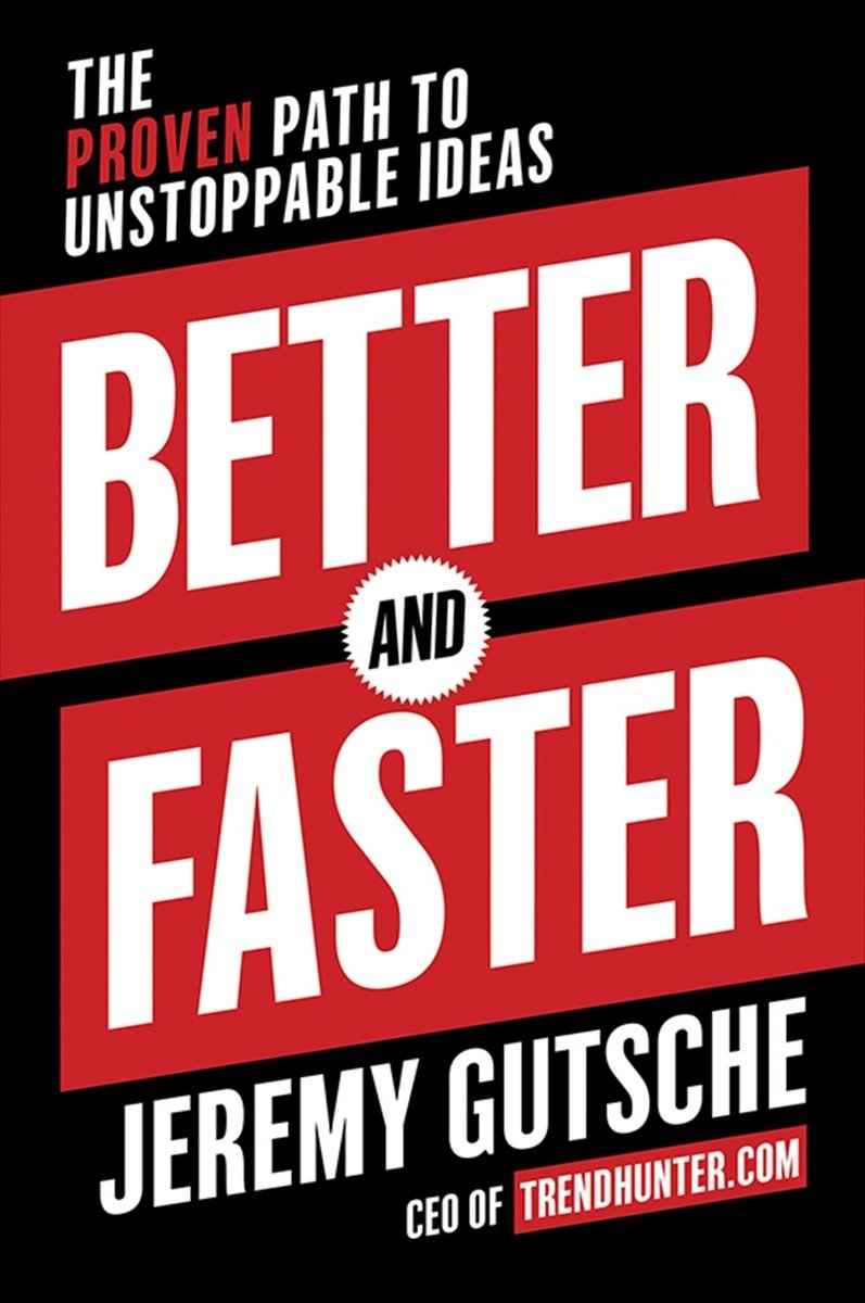 Better And Faster by Gutsche, Jeremy (ISBN: 9780804188456)