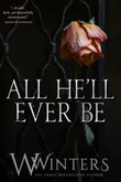 All He'll Ever Be Paperback image 1