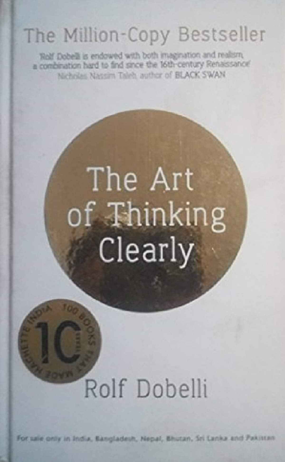 The Art of Thinking Clearly by dobelli rolf (ISBN: 9781444759549)