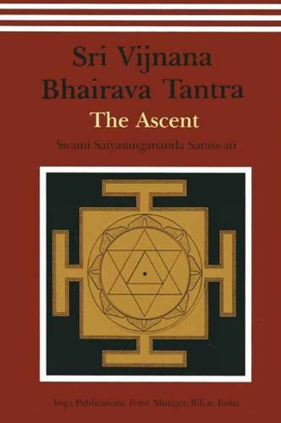 Sri Vijnana Bhairava Tantra: The Ascent