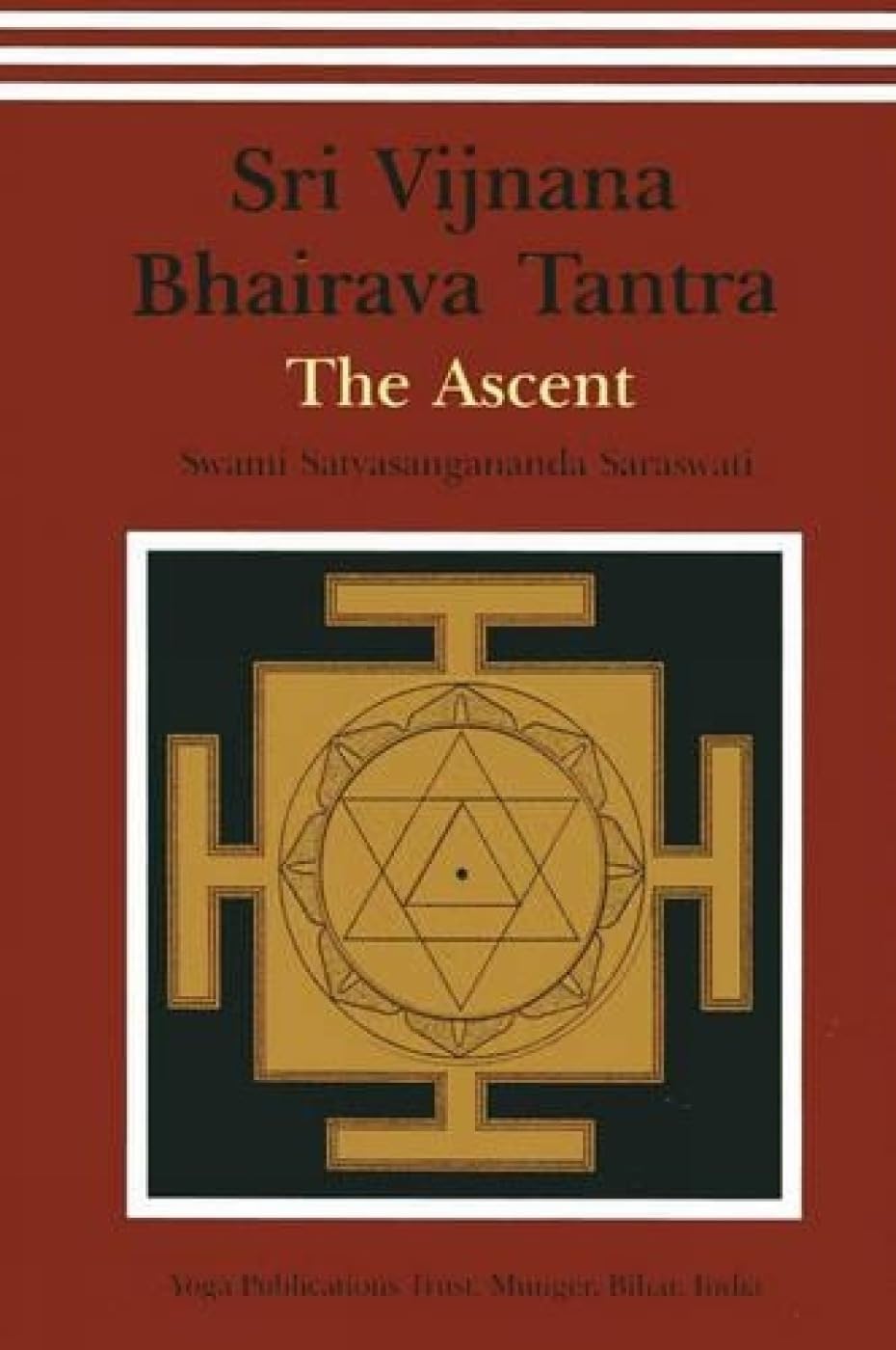 Sri Vijnana Bhairava Tantra: The Ascent NYBooksHub