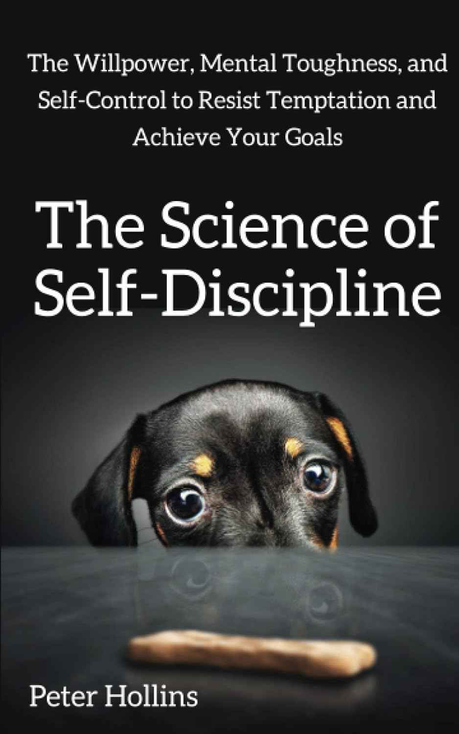 The Science of Self-Discipline:  PaperbackÐ   by Peter Hollins