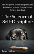 The Science of Self-Discipline:  PaperbackÐ   by Peter Hollins