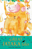 GREAT JATAKA TALES by Noor Inayat Khan (ISBN: 9789354473258)