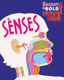 Bright & Bold Human Body The Senses by Howell, Izzi (ISBN: 9781526310439)