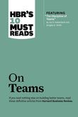 HBR'S 10 Must Reads: On Teams PaperbackÐ  by HBR (Author)