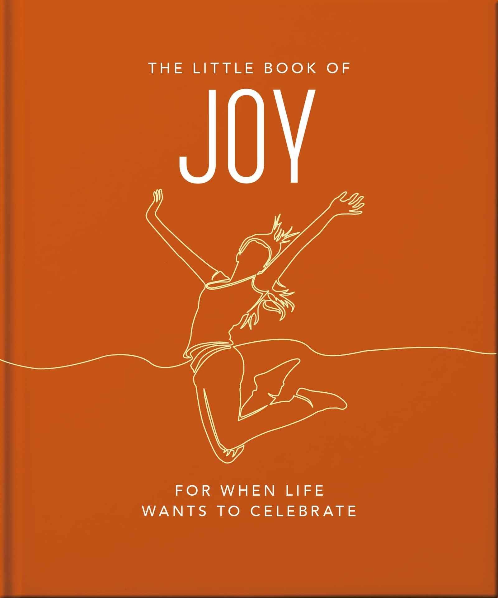 The Little Book of Joy: For When Life Wants to Celebrate by Orange Hippo! (ISBN: 9781035422661)