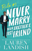 Never Marry Your Brother's Best Friend (Paperback) image 1