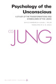 Psychology of the Unconscious: A Study of the Transformations and Symbolisms of the Libido. NYBooksHub