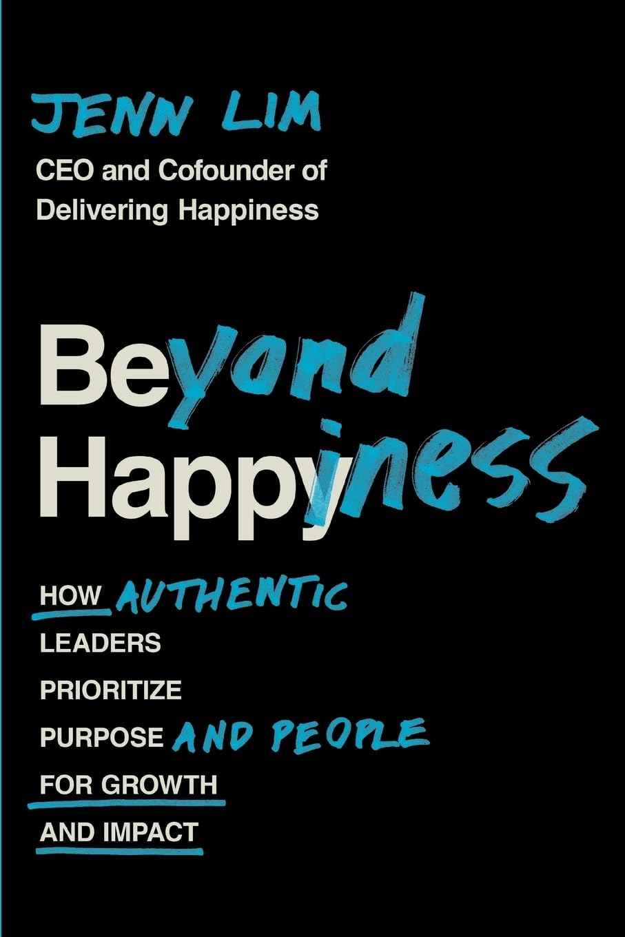 Beyond Happiness by Jenn Lim (ISBN: 9781538707364)