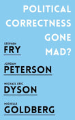 Political Correctness Gone Mad?:-  PaperbackÐ  by Jordan B. Peterson