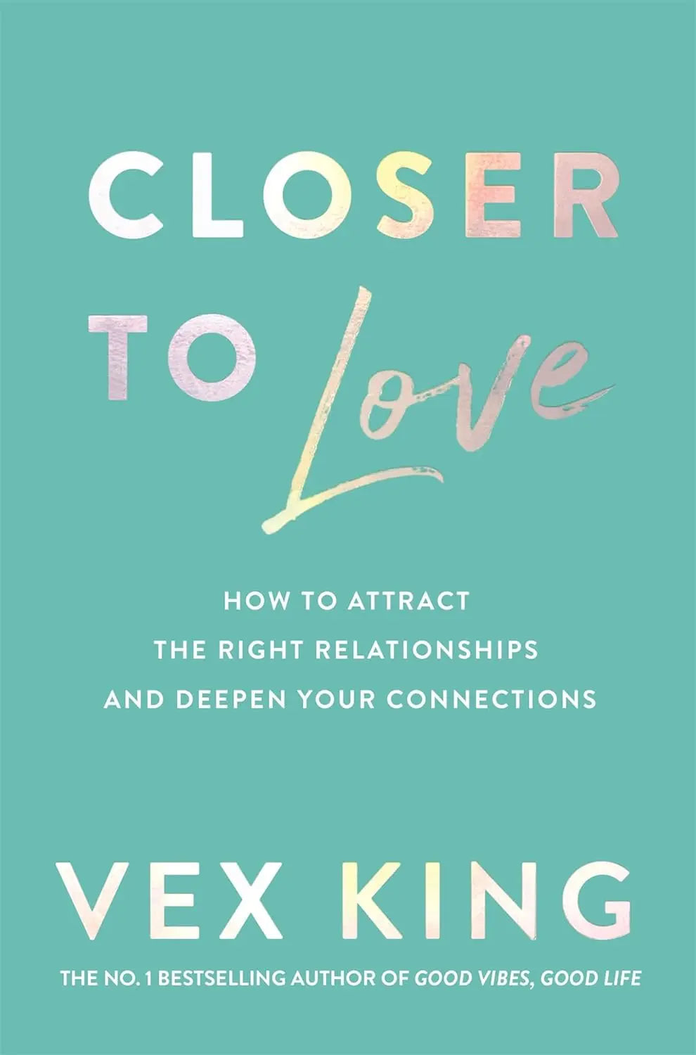 Good Vibes :  Closer to Love : Things No One Taught Us About Love:  - paperback image 4