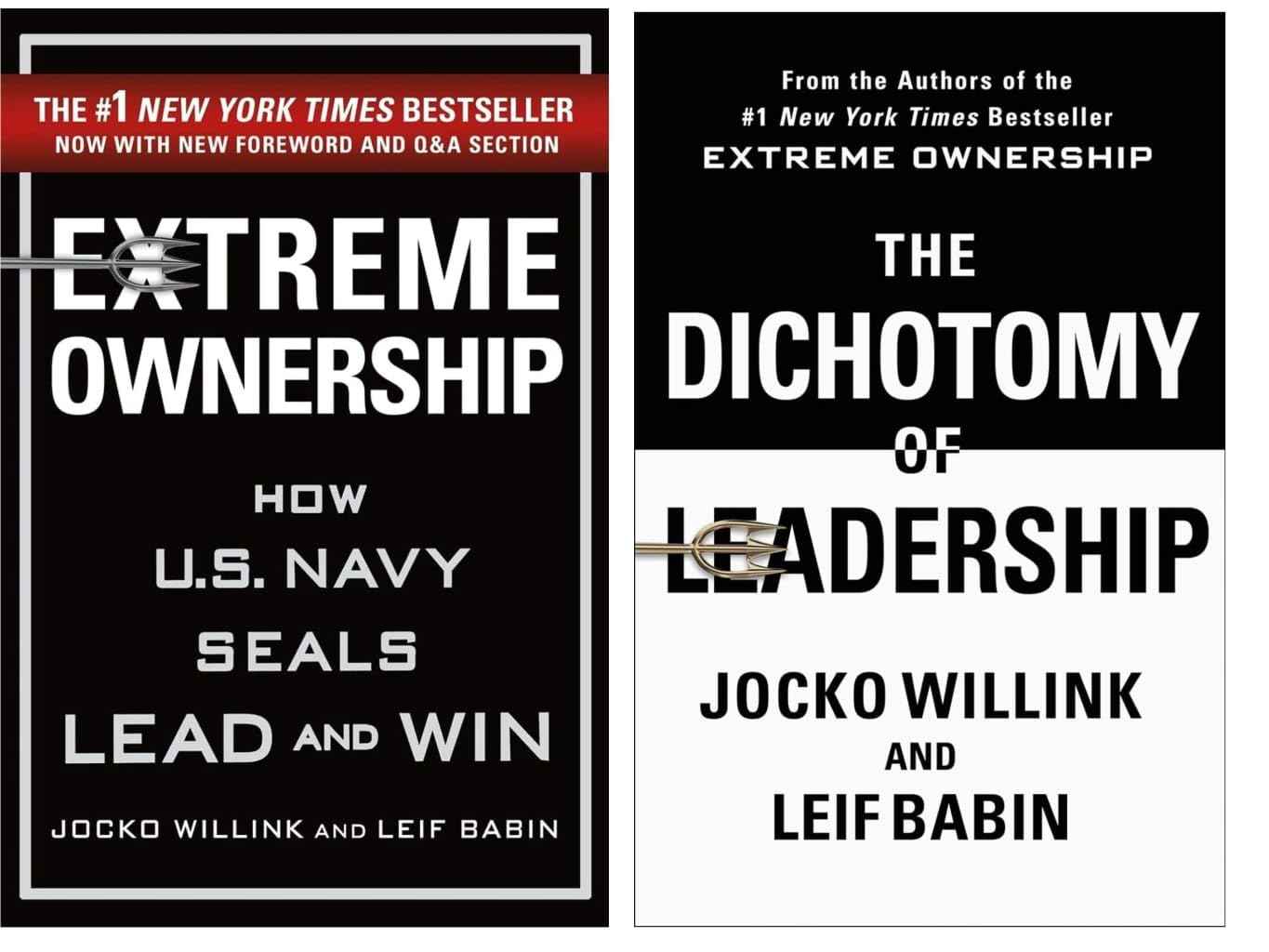 Combo of ( Extreme Ownership: How U.S. Navy SEALs Lead and Win + The Dichotomy of Leadership: Balancing the Challenges of Extreme Ownership to Lead and Win