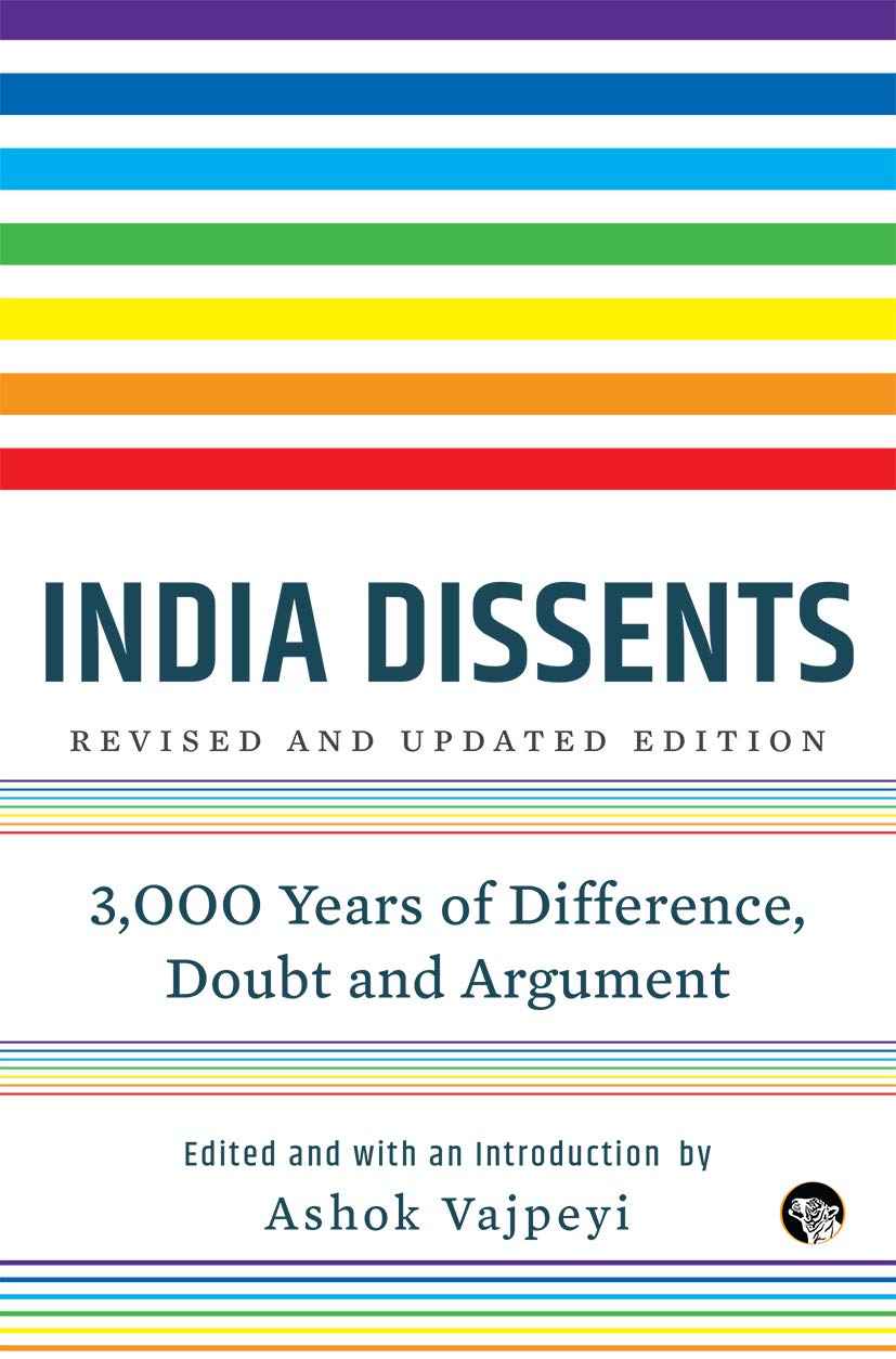 Indian Dissents: 3,000 Years of Difference, Doubt and Argument by Ashok Vajpeyi (ISBN: 9789385755958)