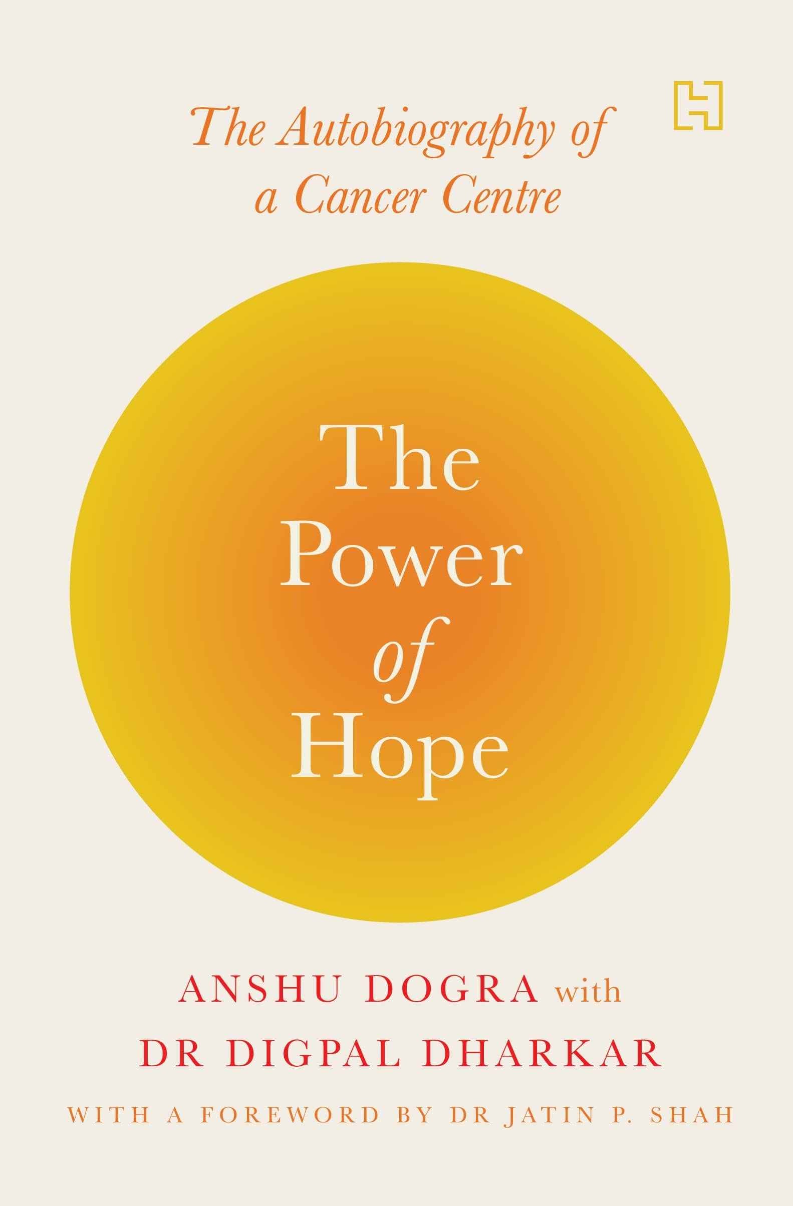 The Power Of Hope by Anshu Dogra and Dr Digpal Dharkar (ISBN: 9789389253771)