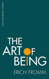 The Art of Being by Erich Fromm (ISBN: 9781472146953)