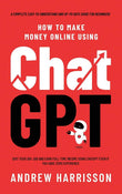 How to Make Money Online Using ChatGPT:  paperback image 1