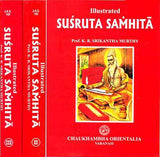 Illustrated Susruta Samhita - 3 Volumes (Original Text in Sanskrit, Translation in English, Explanatory Notes and Pictures)