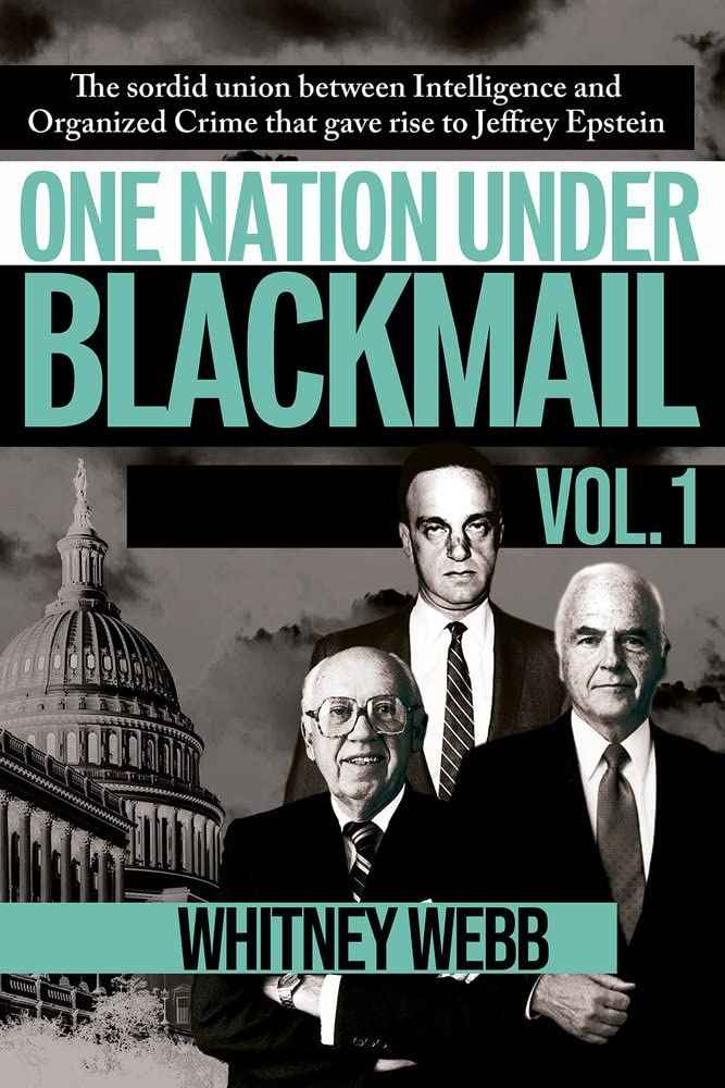 One Nation Under Blackmail: - Vol 1 -   PaperbackÐ   by Whitney Alyse Webb (Author)