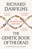 The Genetic Book of the Dead: A Darwinian Reverie by Richard Dawkins (ISBN: 9781804548097)