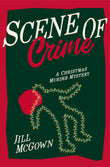 Scene of Crime: A Christmas Murder Mystery by Jill McGown (ISBN: 9781035029709)