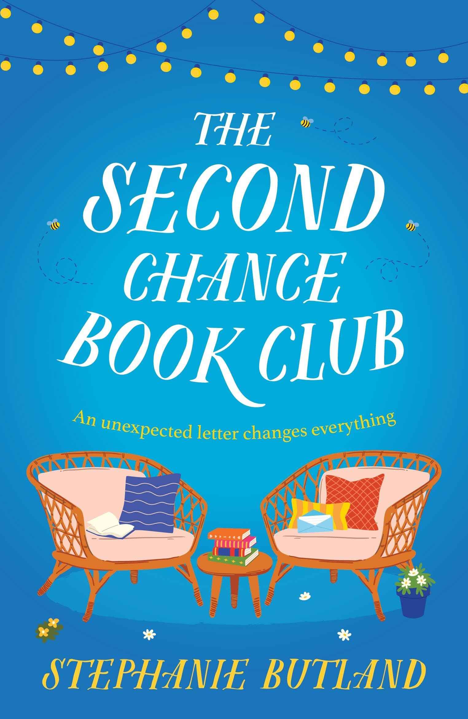 The Second Chance Book Club: The feel-good new novel of life, love and friendship from the author of FOUND IN A BOOKSHOP by Stephanie Butland (ISBN: 9781035416059)