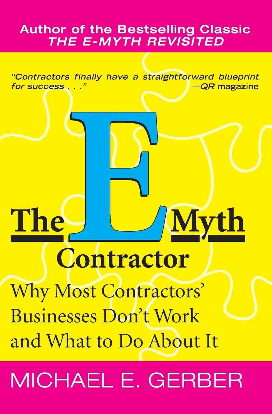 The E-Myth Contractor -- PaperbackÐ by Michael E. Gerber