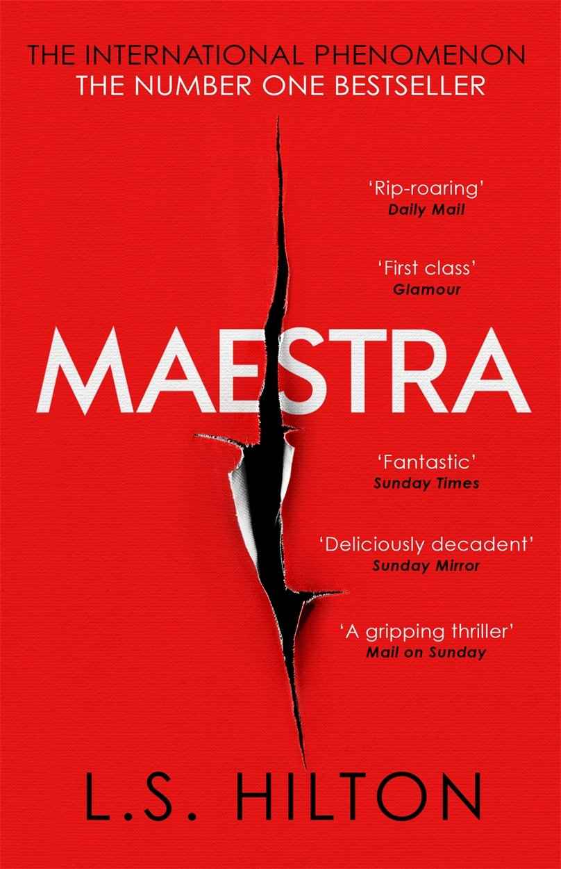 Maestra: The shocking international number one bestseller by L.S Hilton (ISBN: 9781785762727)