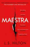 Maestra: The shocking international number one bestseller by L.S Hilton (ISBN: 9781785762727)