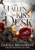 The fallen and the kiss of dusk (International Edition) by Carissa Broadbent (ISBN: 9781035051656)