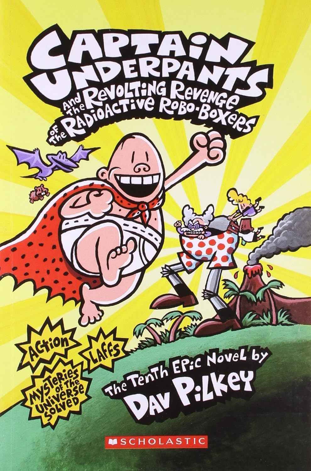 Captain Underpants and the Revolting Revenge of the Radioactive Robo - Boxers Dave Pilkey by Dav Pilkey - Paperback (ISBN: 9788184779998)