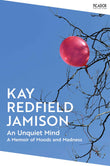 An Unquiet Mind by Kay Redfield Jamison (ISBN: 9781035038909)