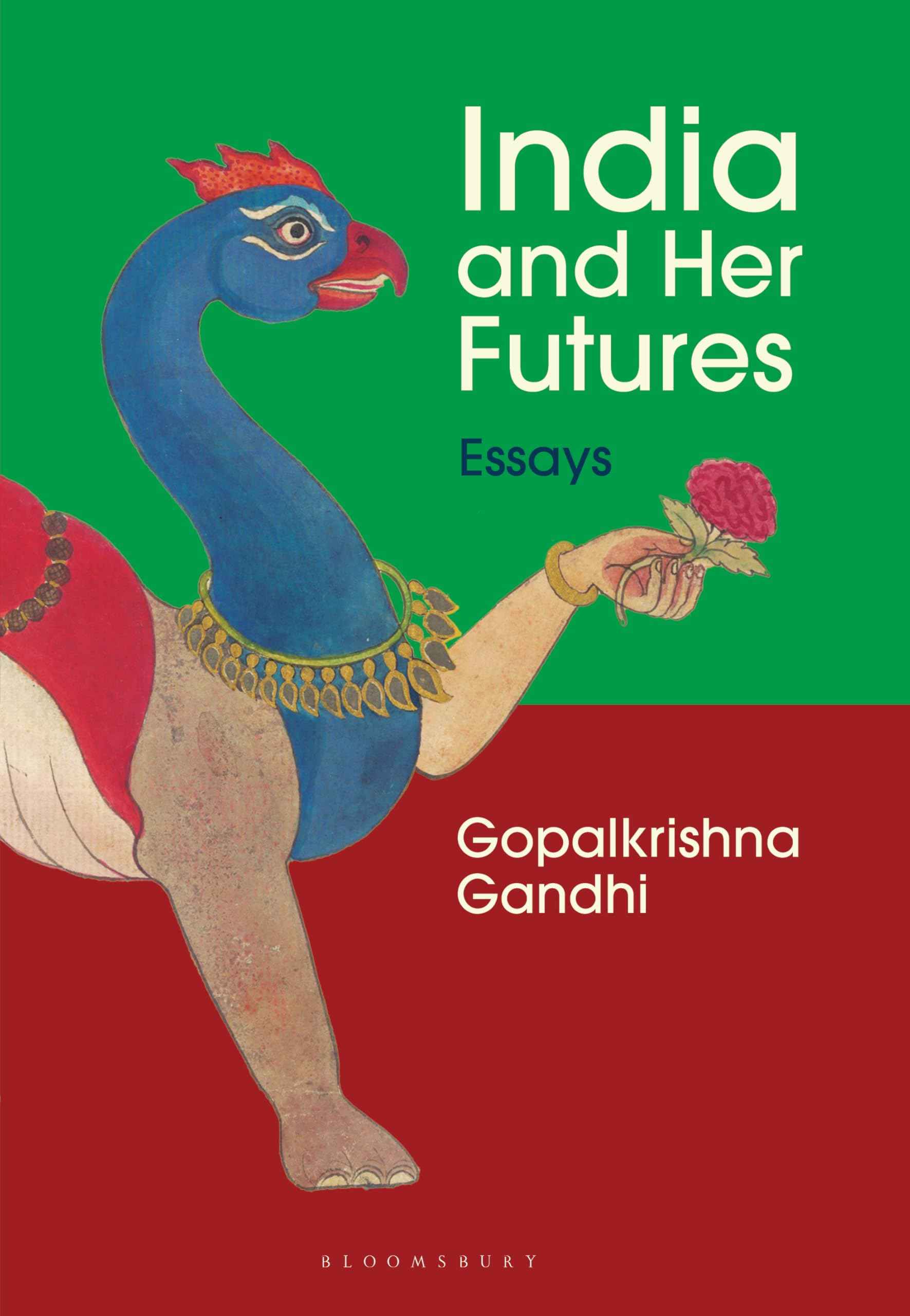 India and Her Futures by Gopalkrishna Gandhi (ISBN: 9789361316777)