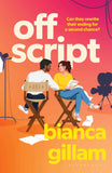 Off Script by Bianca Gillam (ISBN: 9781526676481)