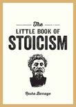 The Little Book of Stoicism: An Introduction to the Key Thinkers, Ideas and Virtues You Need to Know by Rasha Barrage (ISBN: 9781837996278)