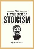 The Little Book of Stoicism: An Introduction to the Key Thinkers, Ideas and Virtues You Need to Know by Rasha Barrage (ISBN: 9781837996278)