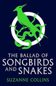 The Ballad of Songbirds and Snakes (A Hunger Games Novel) PaperbackÐ  by Suzanne Collins (Author)
