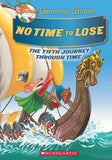 GERONIMO STILTON SE: THE JOURNEY THROUGH TIME#5 - NO TIME TO LOSE GERONIMO STILTON by Geronimo Stilton - Hardcover (ISBN: 9789352752621)
