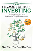 Ten Commandments of Investing: Guiding Principles from the Greatest Investment Wizards (English) by San Eng (Author), Tim Eng (Author), Oia Eng (Author) (ISBN: 9789355433442)