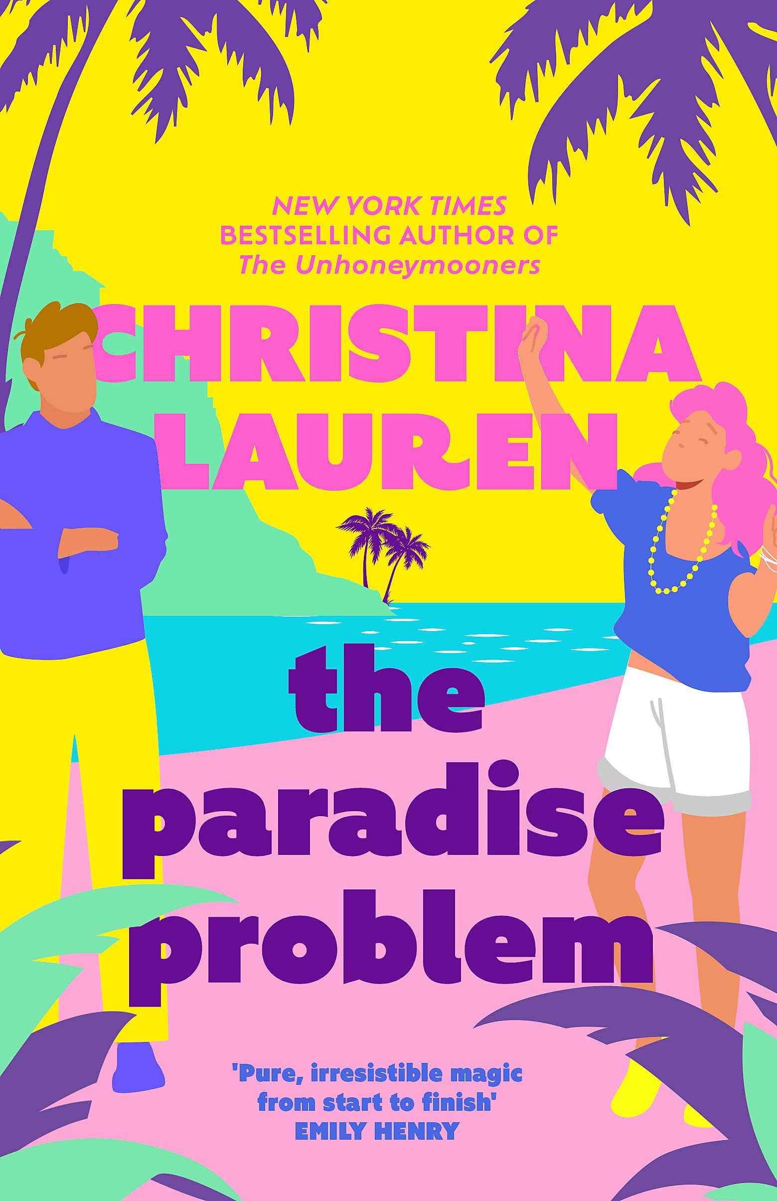Piatkus The Paradise Problem A sparkling opposites-attract, fake-dating romance (International Edition). by Lauren Christina (ISBN: 9780349440415)
