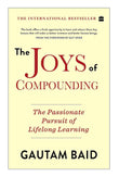 The Joys Of Compounding: The Passionate Pursuit Of Lifelong Learning