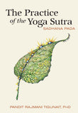 The Practice of the Yoga Sutra: Sadhana Pada by Sadhana Pada (ISBN: 9780893892791)