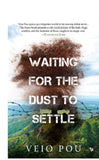 Waiting For The Dust To Settle by Veio Pou (ISBN: 9789389958522)