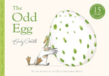 Odd Egg, The: Special 15th Anniversary Edition with Bonus Material by Emily Gravett (ISBN: 9781529052183)