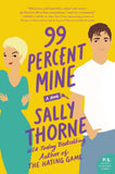 99 Percent Mine: A Novel (Paperback) image 1