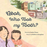 NIYOGI BOOKS Abok, Who Took My Tooth (P.B) by Linthoi Chanu / Rishita Loitongbam (ISBN: 9788119626359)
