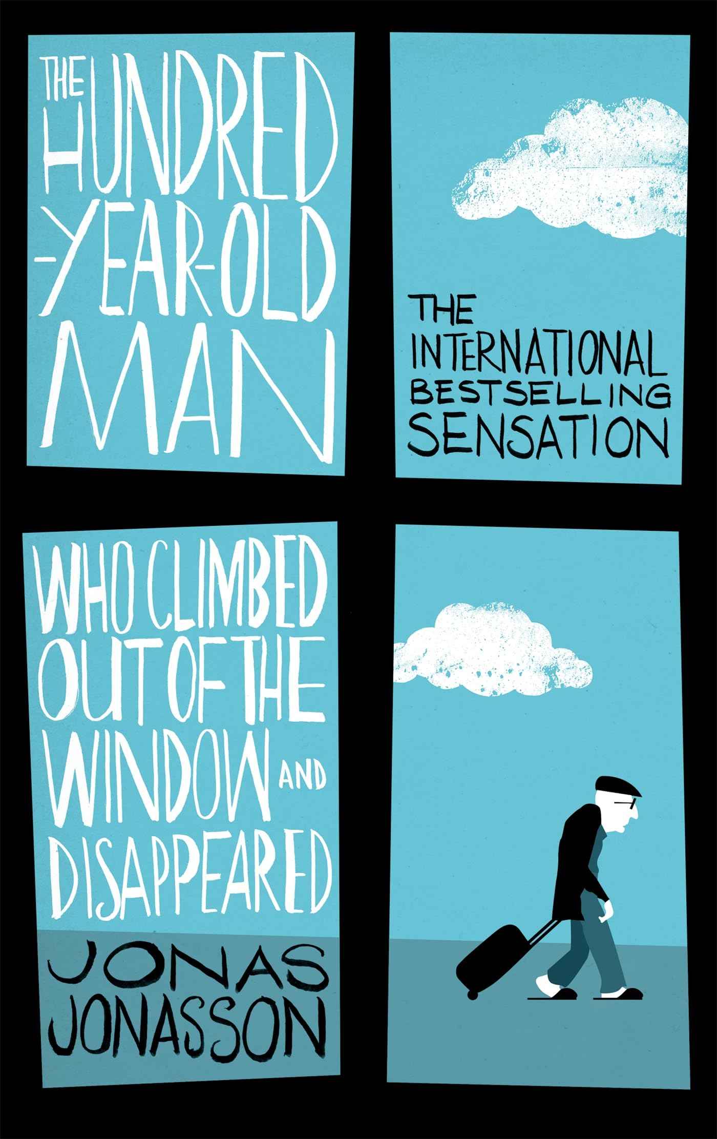 The Hundred-Year-Old Man Who Climbed Out of the Window and Disappeared by Jonas Jonasson, Roy Bradbury (ISBN: 9780349141800)